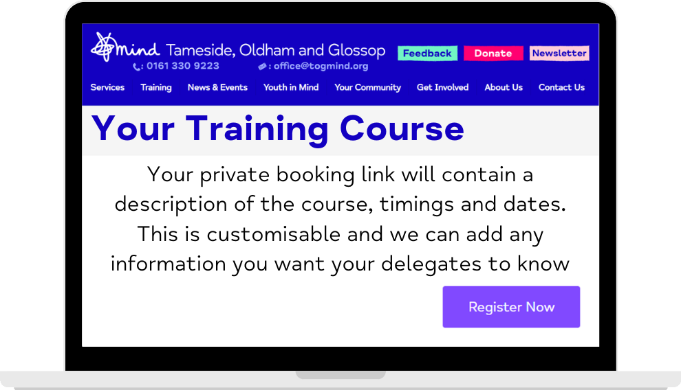 Your Training Course - Your private booking link will contain a description of the course, timings, and dates. This is customisable and we can add any information you want your delegates to know.